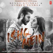 Ishq Mein - Sachet Tandon Mp3 Song